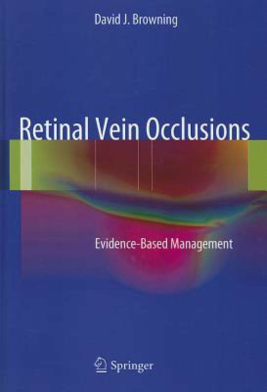 【预售】Retinal Vein Occlusions: Evidence-Based Management