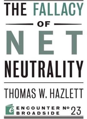 【预售】The Fallacy of Net Neutrality