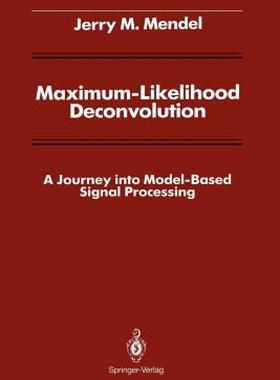 【预售】Maximum-Likelihood Deconvolution: A Journey Into