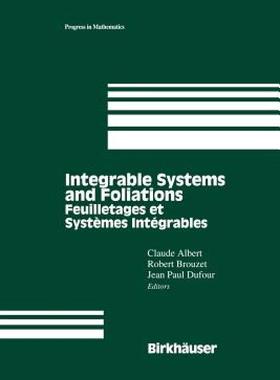 【预售】Integrable Systems and Foliations: Feuilletages Et