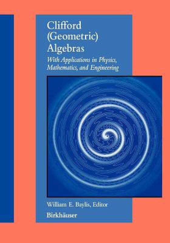 【预售】Clifford (Geometric) Algebras: With Applications to
