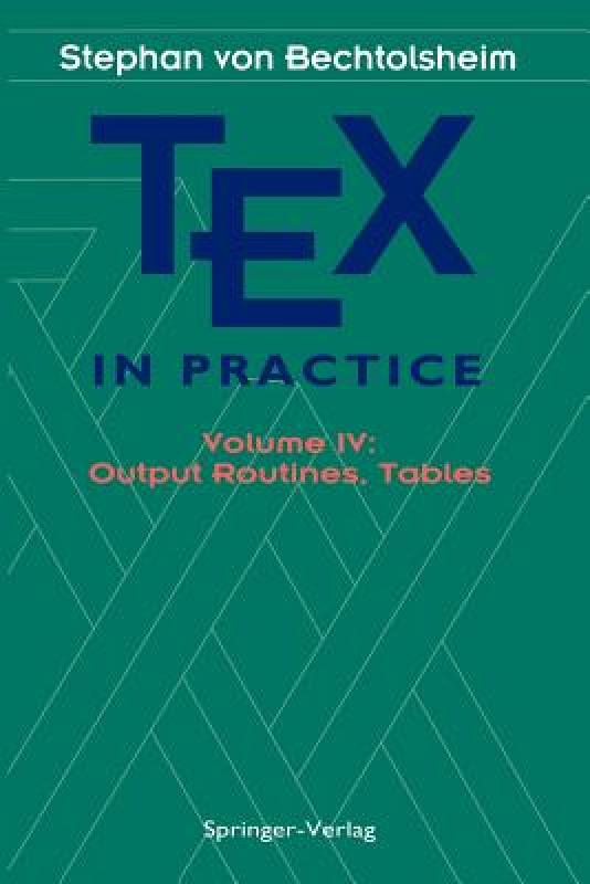 【预售】Tex in Practice: Volume IV: Output Routines, Tables