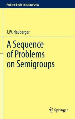 【预售】A Sequence of Problems on Semigroups