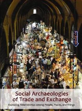 【预售】Social Archaeologies of Trade and Exchange: