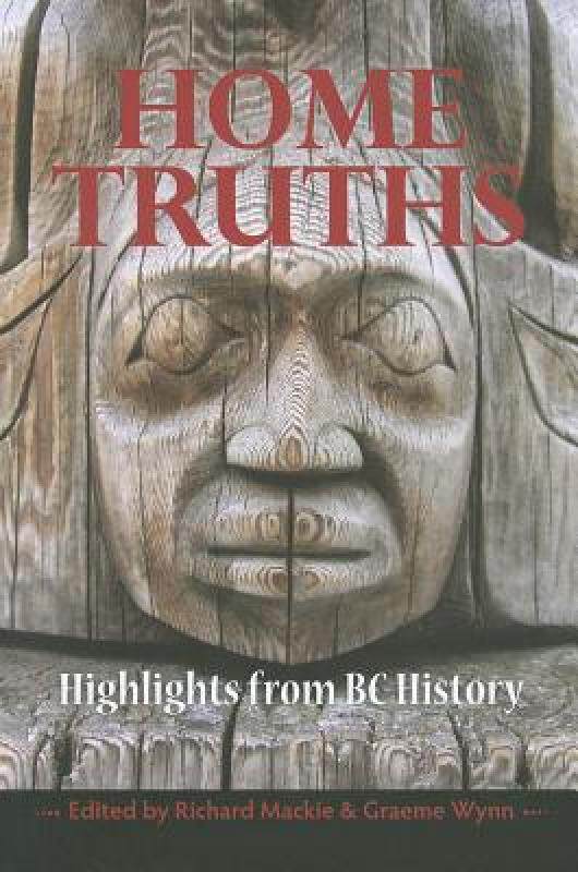 【预售】Home Truths: Highlights from BC History