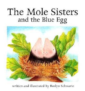 【预售】The Mole Sisters and the Blue Egg