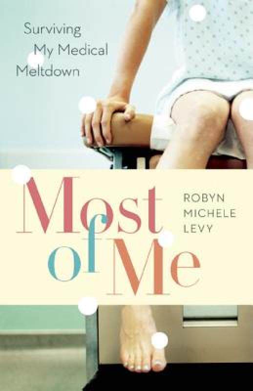 【预售】Most of Me: Surviving My Medical Meltdown