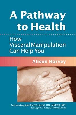 【预售】A Pathway to Health: How Visceral Manipulation Can