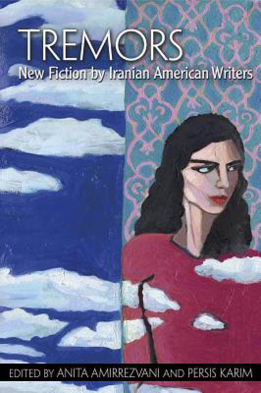 【预售】Tremors: New Fiction by Iranian American Writers
