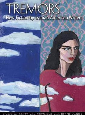 【预售】Tremors: New Fiction by Iranian American Writers