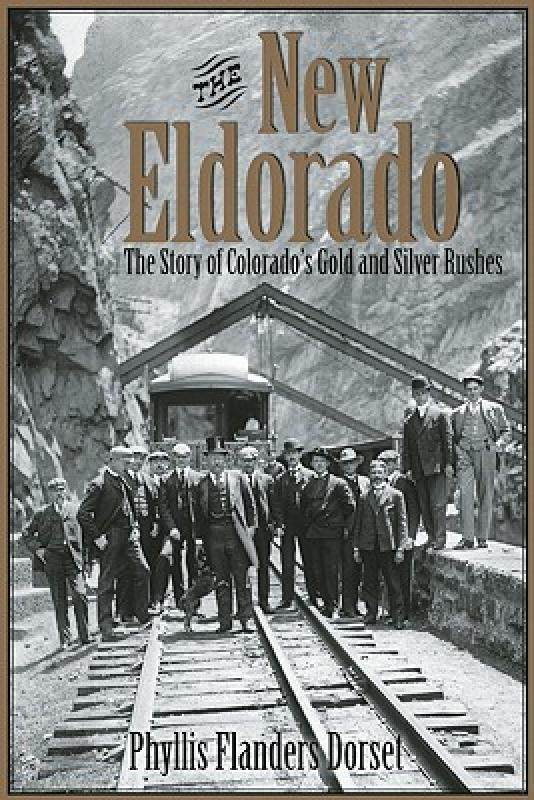 【预售】the new eldorado: the story of colorados gold and