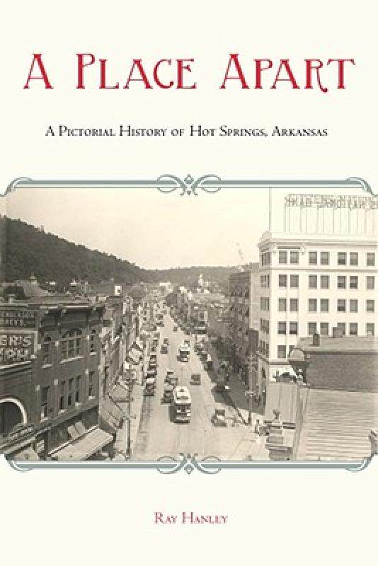 【预售】A Place Apart: A Pictorial History of Hot Springs