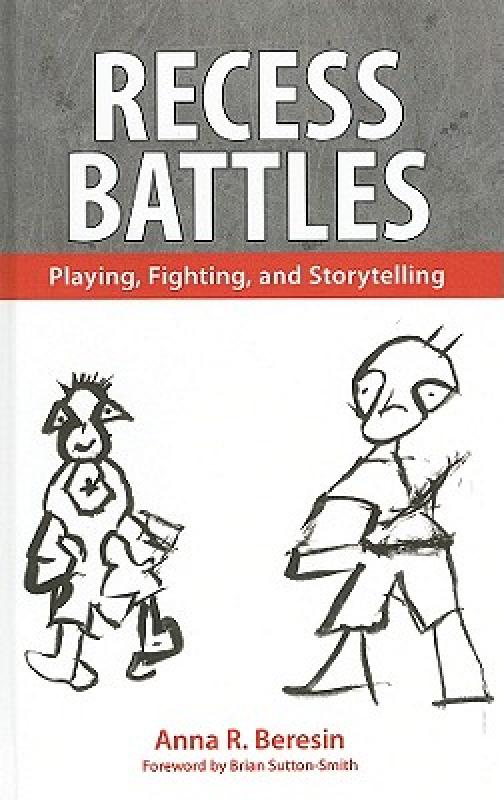 【预售】Recess Battles: Playing, Fighting, and Storytelling