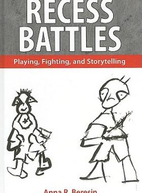 【预售】Recess Battles: Playing, Fighting, and Storytelling