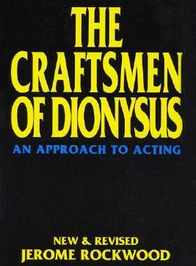 【预售】The Craftsmen of Dionysus: An Approach to Acting