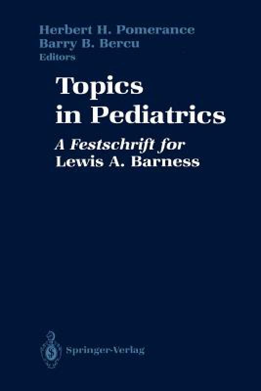 【预售】topics in pediatrics: a festschrift for lewis a.