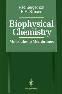 【预售】Biophysical Chemistry: Molecules to Membranes