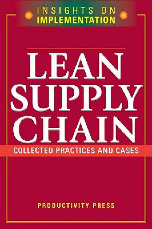 【预售】Lean Supply Chain: Collected Practices and Cases