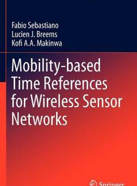 【预售】Mobility-Based Time References for Wireless Sensor