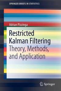 【预售】Restricted Kalman Filtering: Theory, Methods, and