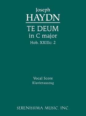 【预售】Te Deum in C Major, Hob. XXIIIC: 2 - Vocal Score