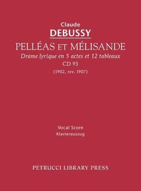 【预售】Pell as Et M Lisande, CD 93 - Vocal Score