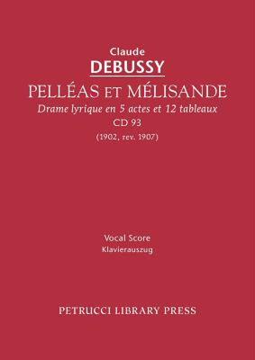 【预售】Pell as Et M Lisande, CD 93 - Vocal Score