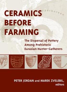 【预售】Ceramics Before Farming: The Dispersal of Pottery