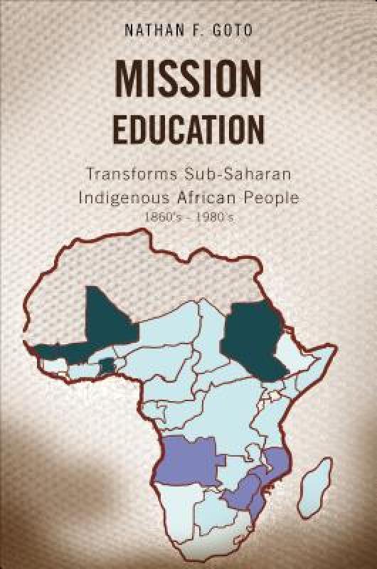 【预售】Mission Education: Transforms Sub-Saharan Indigenous
