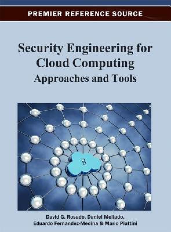【预售】Security Engineering for Cloud Computing: Approaches
