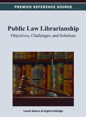 【预售】Public Law Librarianship: Objectives, Challenges
