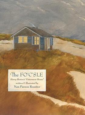 【预售】The Fo'c'sle: Henry Beston's 