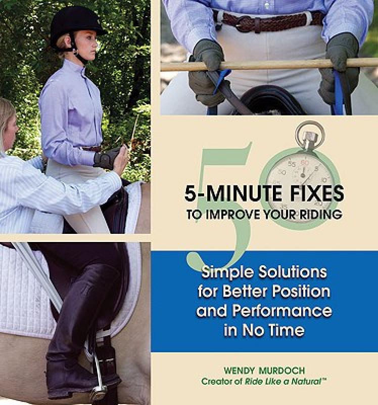 【预售】50 5-Minute Fixes to Improve Your Riding: Simple