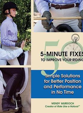 【预售】50 5-Minute Fixes to Improve Your Riding: Simple