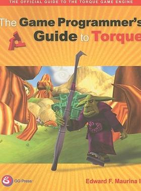 【预售】The Game Programmer's Guide to Torque: Under the