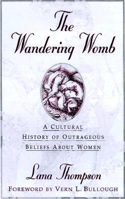 【预售】The Wandering Womb: A Cultural History of Outrageous