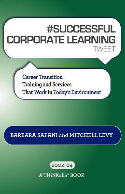 【预售】# Successful Corporate Learning Tweet Book04: Career
