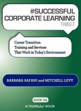【预售】# Successful Corporate Learning Tweet Book04: Career