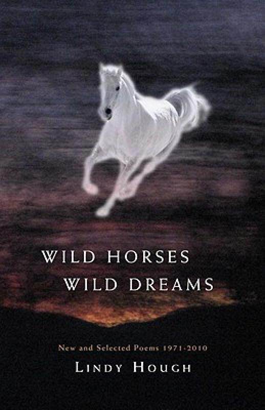 【预售】Wild Horses, Wild Dreams: New and Selected Poems
