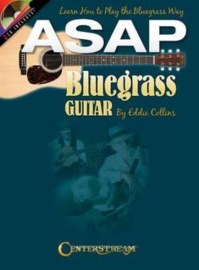【预售】ASAP Bluegrass Guitar: Learn How to Play the