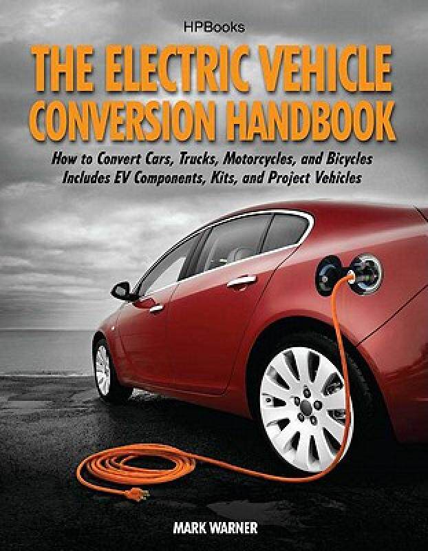 【预售】the electric vehicle conversion handbook: how to