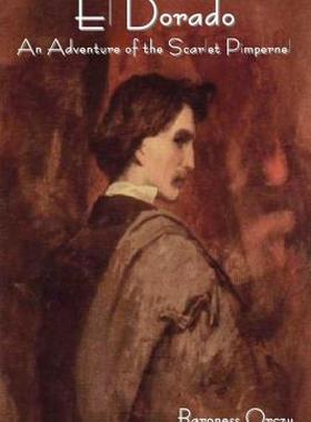 【预售】El Dorado: An Adventure of the Scarlet Pimpernel