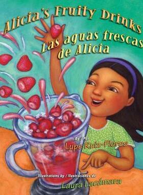 【预售】Alicia's Fruity Drinks / Las Aguas Frescas de