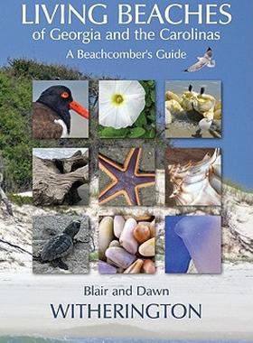 【预售】Living Beaches of Georgia and the Carolinas: A