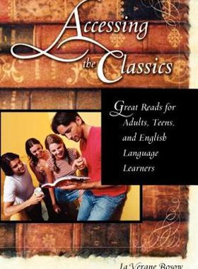 【预售】Accessing the Classics: Great Reads for Adults
