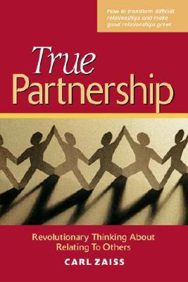 【预售】True Partnership: Revolutionary Thinking about