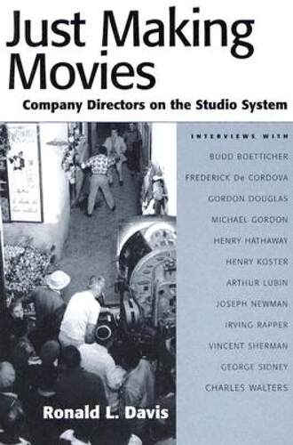 【预售】Just Making Movies: Company Directors on the Studio - 封面