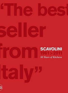 【预售】The Best Seller from Italy: Scavolini 1961-2011:
