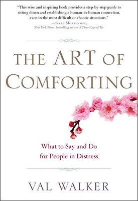 【预售】The Art of Comforting: What to Say and Do for People