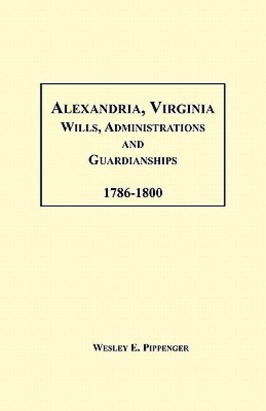 【预售】Alexandria, Virginia Wills, Administrations and